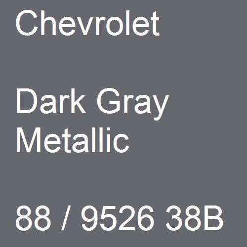 Chevrolet, Dark Gray Metallic, 88 / 9526 38B.